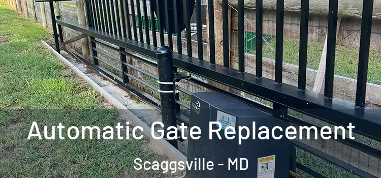  Automatic Gate Replacement Scaggsville - MD