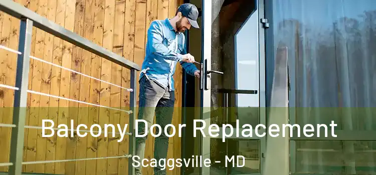  Balcony Door Replacement Scaggsville - MD