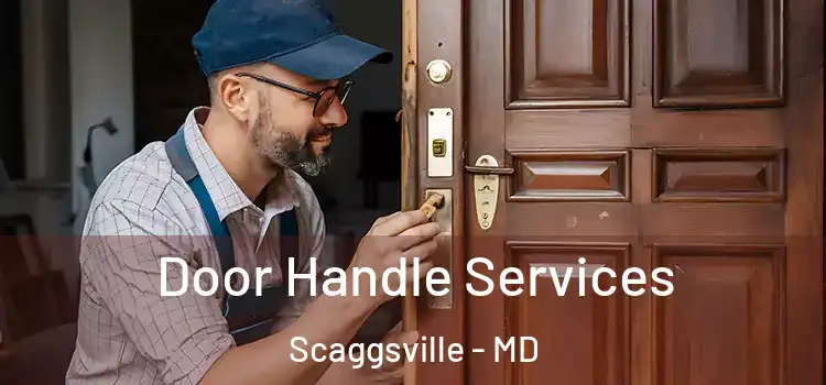 Door Handle Services Scaggsville - MD