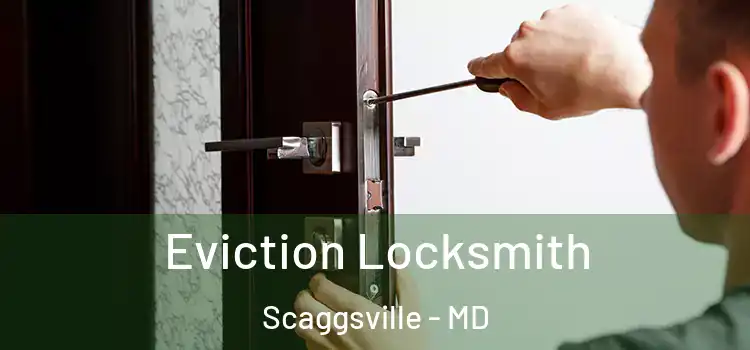  Eviction Locksmith Scaggsville - MD