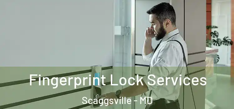  Fingerprint Lock Services Scaggsville - MD