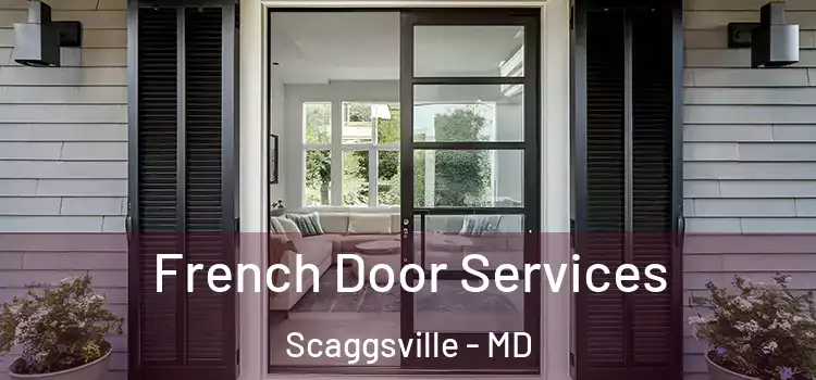  French Door Services Scaggsville - MD