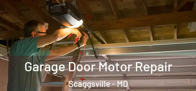  Garage Door Motor Repair Scaggsville - MD