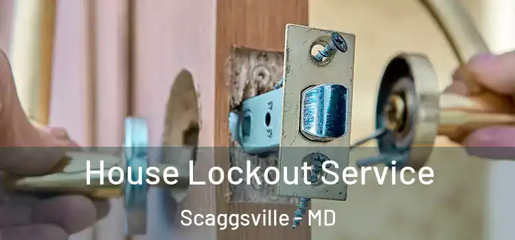  House Lockout Service Scaggsville - MD