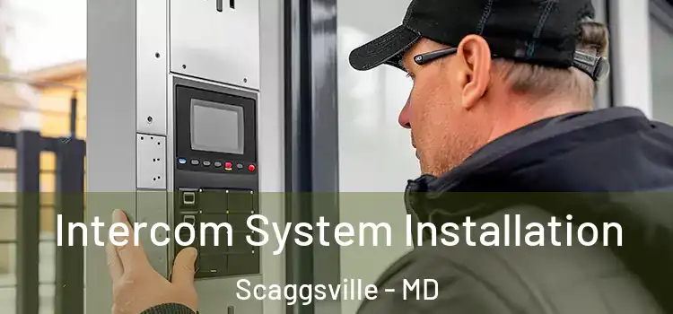  Intercom System Installation Scaggsville - MD