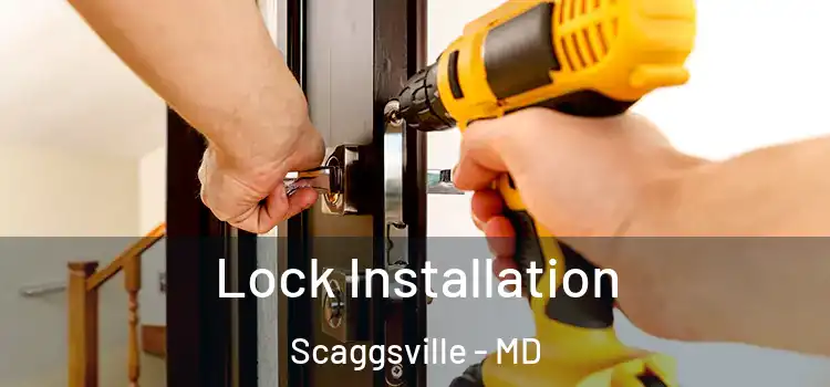 Lock Installation Scaggsville - MD