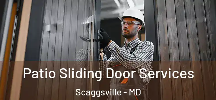  Patio Sliding Door Services Scaggsville - MD