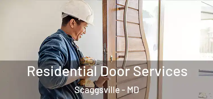  Residential Door Services Scaggsville - MD