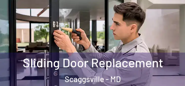  Sliding Door Replacement Scaggsville - MD
