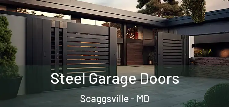  Steel Garage Doors Scaggsville - MD