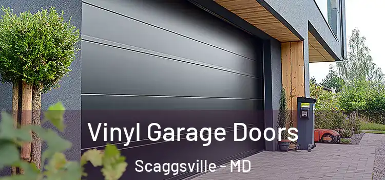  Vinyl Garage Doors Scaggsville - MD